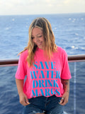 Save Water Drink Margs